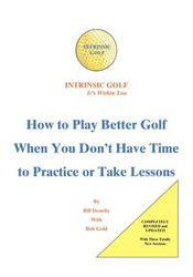 Intrinsic Golf - It's Within You - Bill Denehy