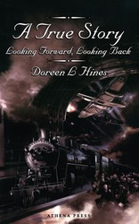 A True Story - Hines Doreen L.