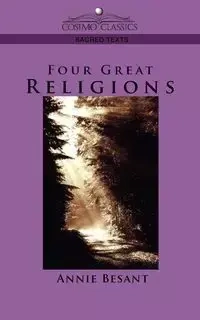 Four Great Religions - Annie Besant Wood