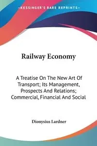 Railway Economy - Lardner Dionysius