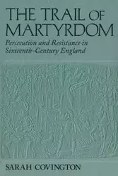 Trail Of Martyrdom - Sarah Covington