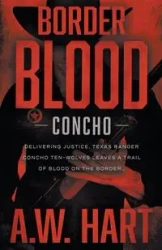Border Blood - Hart A.W.