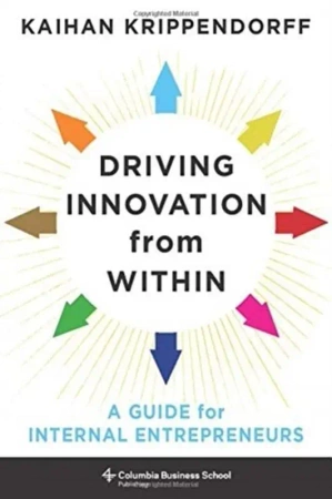 Driving Innovation from Within wer. angielska - Kaihan Krippendorff