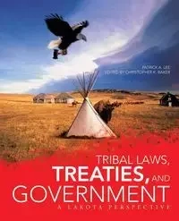 Tribal Laws, Treaties, and Government - Lee Patrick a.