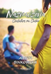 Naznaczona. Czekałam na Ciebie - Aneta Binkowska