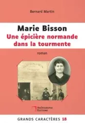 Marie Bisson Une épicière normande dans la tourmente - Martin Bernard
