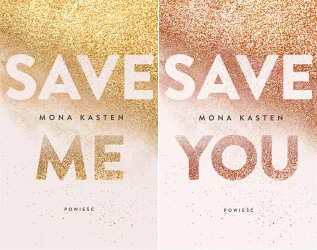 SAVE ME + SAVE YOU + SAVE US Pakiet 3w1 Mona Kasten - Mona Kasten, Ewa Spirydowicz