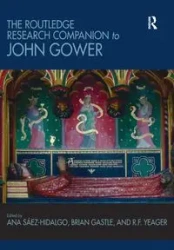 The Routledge Research Companion to John Gower - Saez-Hidalgo Ana
