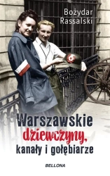 Warszawskie dziewczyny, kanały i gołębiarze - Bożydar Rassalski