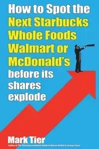 How to Spot the Next Starbucks, Whole Foods, Walmart, or McDonald's - Mark Tier