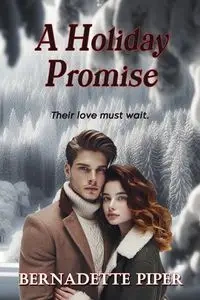 A Holiday Promise - Piper Bernadette