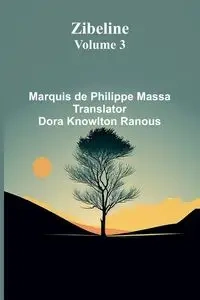 Zibeline - Volume 3 - Marquis de Philippe Massa