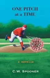 One Pitch at a Time - Spooner C.W.