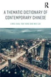 A Thematic Dictionary of Contemporary Chinese - Jiao Liwei