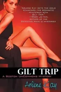 Gilt Trip - Kay Arlene