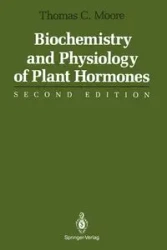 Biochemistry and Physiology of Plant Hormones - Thomas C. Moore