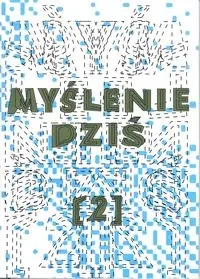 Myślenie dziś 2 - Opracowanie zbiorowe