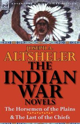 The Indian War Novels - Altsheler Joseph A.