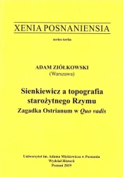 Xenia Posnaniensia. Sienkiewicz a topografia.... - Adam Ziółkowski