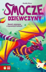 Smocze Dziewczyny. Naomi, smoczyca o tęczowych... - Mara Maddy, Thais Damio