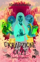 Ukradzione oczy - Klaudia Zacharska