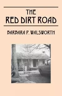 The Red Dirt Road - Barbara Walsworth P