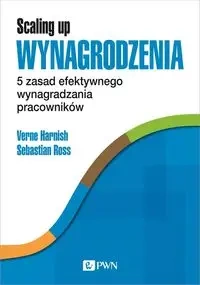 Scaling Up Wynagrodzenia - Verne Harnish, Sebastian Ross