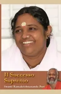 Il Successo Supremo - Swami Ramakrishnananda Puri
