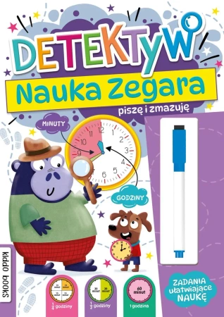 Piszę i zmazuję detektyw nauka zegara - praca zbiorowa