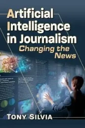 Artificial Intelligence in Journalism - Silvia Tony