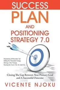 Success Plan and Positioning Strategy 7.0 - Vicente Njoku