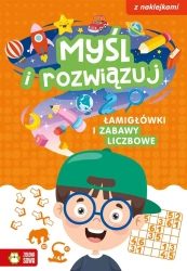 Myśl i rozwiązuj. Łamigłówki i zabawy liczbowe - Katarzyna Sarna, Patrycja Fabicka