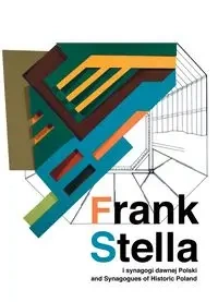 Frank Stella i synagogi dawnej Polski - Artur Tanikowski