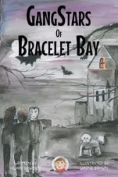 GangStars of Bracelet Bay - Hilary Bowden