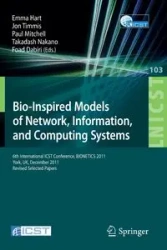 Bio-Inspired Models of Network, Information, and Computing Systems - Hart Emma