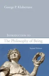Introduction to the Philosophy of Being, Second Edition - George P. Klubertanz SJ