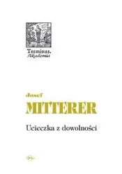 Terminus T.34 Ucieczka z dowolności BR - Josef Mitterer