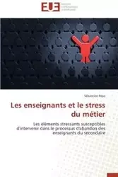 Les enseignants et le stress du métier - ROJO-S