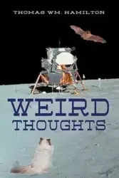 Weird Thoughts - Thomas Wm. Hamilton