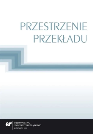 Przestrzenie przekładu - red. Jolanta Lubocha-Kruglik, Oksana Małysa