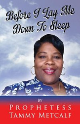 Before I Lay Me Down To Sleep - Tammy Metcalf