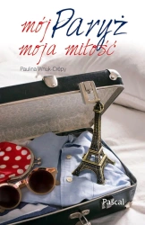 eBook Mój Paryż moja miłość - Paulina Wnuk-Crépy epub mobi