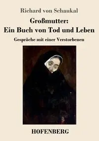 Großmutter - Richard von Schaukal