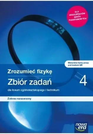 Fizyka LO 4 Zrozumieć fizykę Zbiór ZR 2022 NE - Bogdan Mendel, Janusz Mendel, Teresa Stolecka, El