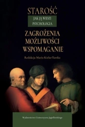Starość jak ją widzi psychologia - Maria Kielar-Turska