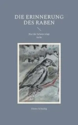 Die Erinnerung des Raben - Scheidig Dieter