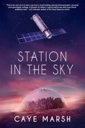 Station in the Sky - Marsh Caye