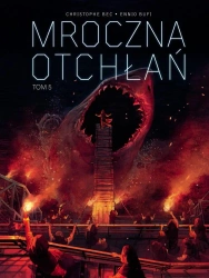 Mroczna otchłań T.5 - Christophe Bec, Ennio Bufi, Ernest Kacperski