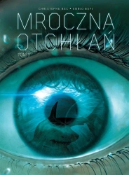 Mroczna Otchłań T.3 - Christophe Bec, Ennio Bufi, Ernest Kacperski
