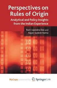 Perspectives on Rules of Origin - Das R.